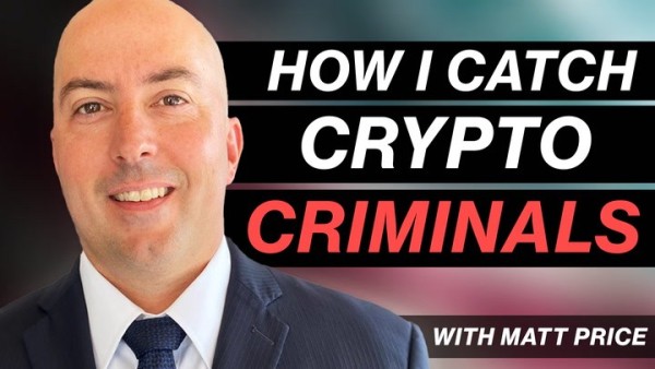  Catching Criminals On-chain (Interview w/ Matt Price)